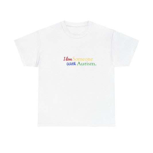 Autism Awareness Tee "I Love Someone With Autism" Rainbow Puzzle Love T-Shirt