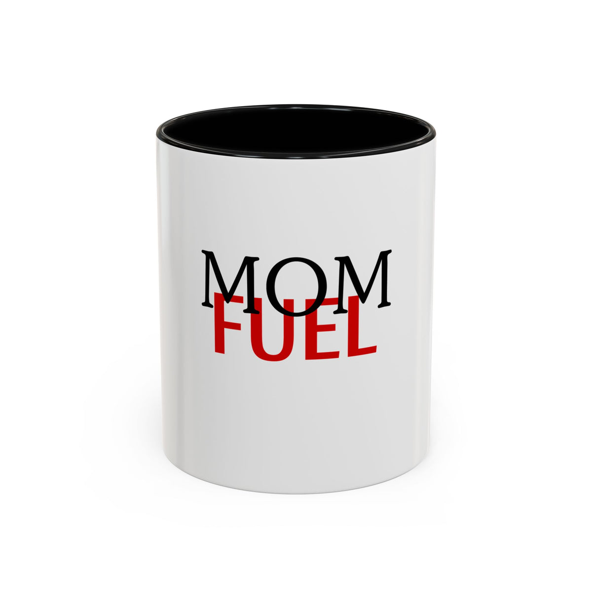 Mom Fuel Coffee Mug. Funny Mother's Gift, 11oz Accent Mug