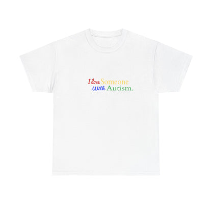 Autism Awareness Tee "I Love Someone With Autism" Rainbow Puzzle Love T-Shirt