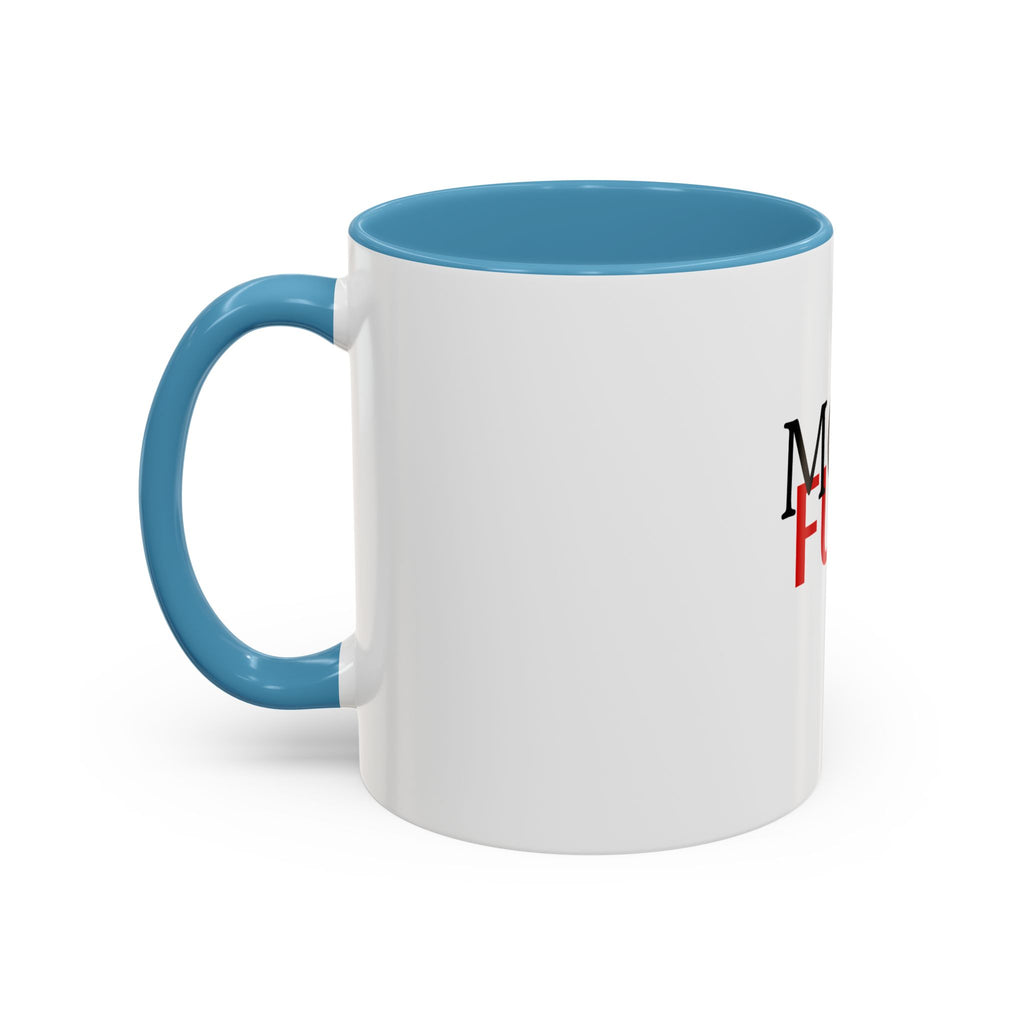 Mom Fuel Coffee Mug. Funny Mother's Gift, 11oz Accent Mug