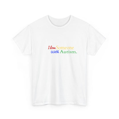 Autism Awareness Tee "I Love Someone With Autism" Rainbow Puzzle Love T-Shirt